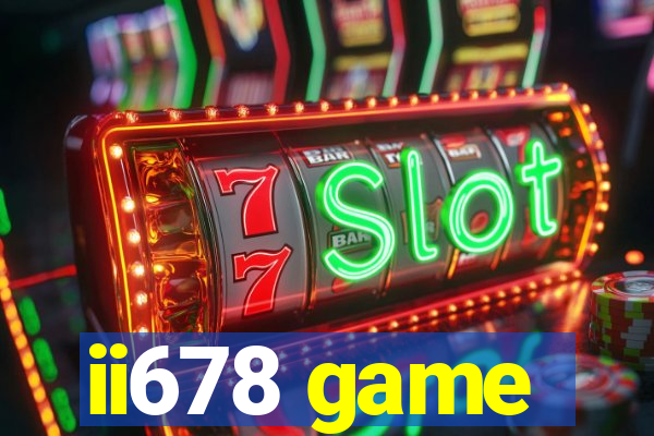 ii678 game